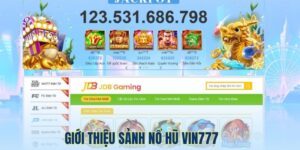Nổ Hũ Vin777 - Khám Phá 1.000+ Tựa Game Slot Hot Cùng Vin777